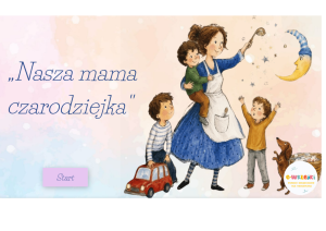 Nasza mama czarodziejka - materiały do omówienia lektury